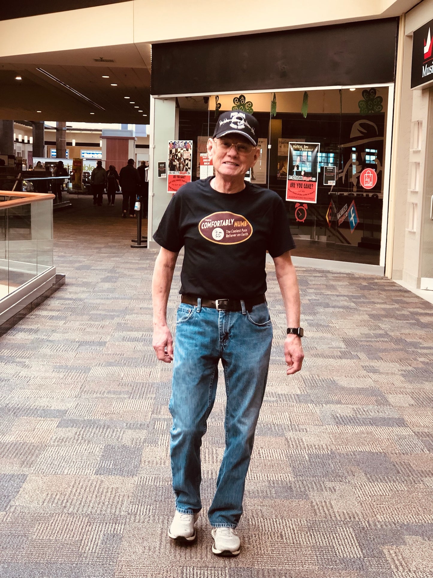 Mall Walkers know how to sport their favorite T-shirt. Using Comfortably Numb helps keep Dennis out-walking all of the other old cronies at the mall.